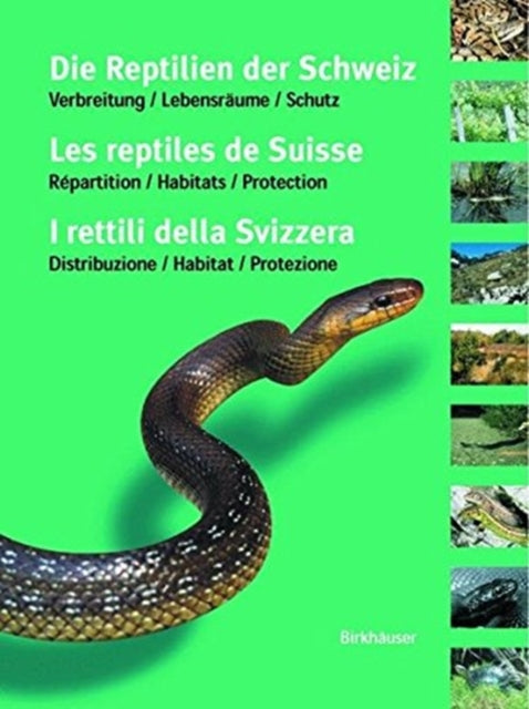Book cover of: Die Reptilien der Schweiz / Les reptiles de Suisse / I rettili della Svizzera. By: Ulrich Hofer