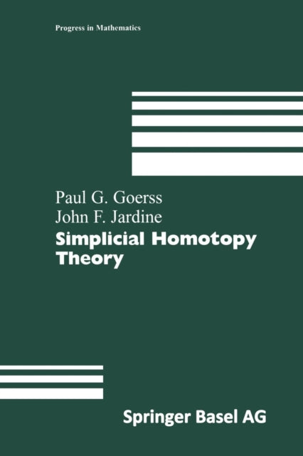 Book cover of: Simplicial Homotopy Theory. By: Paul G. Goerss