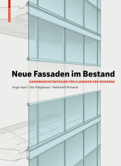 Book cover of: Neue Fassaden im Bestand. By: Uta Pottgiesser
