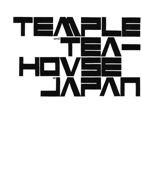 Book cover of: Temple and Teahouse in Japan. By: Werner Blaser