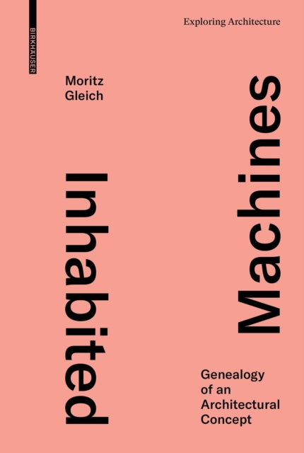 Book cover of: Inhabited Machines. By: Moritz Gleich
