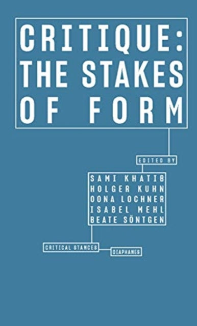 Book cover of: Critique – The Stakes of Form. By: Sami Khatib
