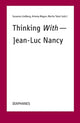 Book cover of: Thinking With—Jean-Luc Nancy. By: Susanna Lindberg