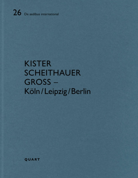 Kister Scheithauer Gross – Koln/Leipzig/Berlin