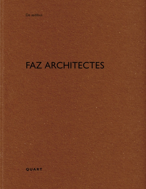 Book cover of: FAZ architectes. By: WIRZ