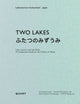 Book cover of: Two Lakes. By: Dieter Geissbuhler