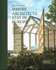 Book cover of: Where Architects Stay in Europe. By: Sibylle Kramer