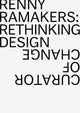 Book cover of: Renny Ramakers Rethinking Design-Curator of Change. By: Renny Ramakers