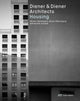 Book cover of: Diener & Diener Architects - Housing. By: Martin Steinmann