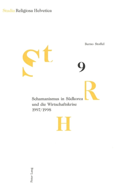 Book cover of: Schamanismus in Suedkorea Und Die Wirtschaftskrise 1997/1998. By: Berno Stoffel