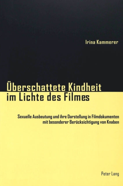 Book cover of: Ueberschattete Kindheit im Lichte des Filmes. By: Irina Kammerer