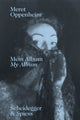 Book cover of: Meret Oppenheim – My Album. By: Lisa Wenger
