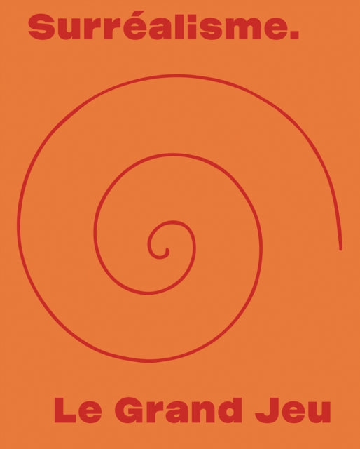 Book cover of: Surrealisme. Le Grand Jeu