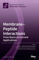Book cover of: Membrane-Peptide Interactions