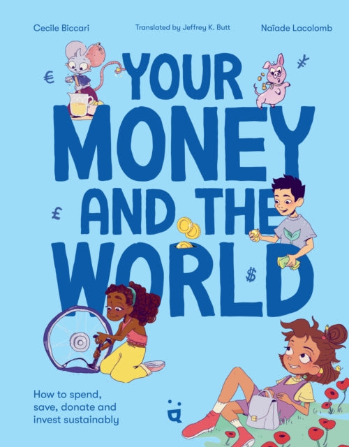 Book cover of: Your Money and the World. By: Cecile Biccari