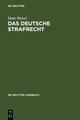 Book cover of: Das Deutsche Strafrecht. By: Hans Welzel