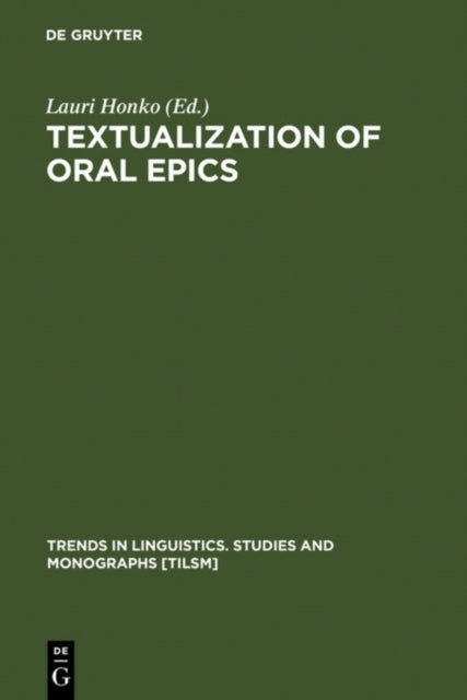 Book cover of: Textualization of Oral Epics. By: Lauri Honko
