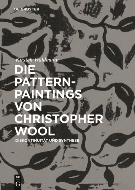 Die Pattern-Paintings von Christopher Wool