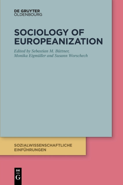 Book cover of: Sociology of Europeanization. By: Sebastian Büttner