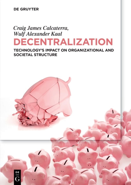 Book cover of: Decentralization. By: Craig Calcaterra