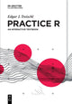 Book cover of: Practice R. By: Edgar J. Treischl