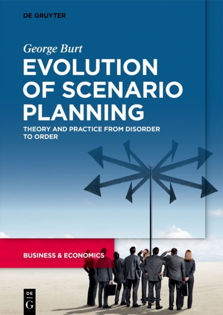 Book cover of: Evolution of Scenario Planning. By: George Burt