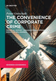 Book cover of: Convenience of Corporate Crime. By: Petter Gottschalk
