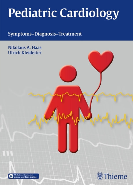 Book cover of: Pediatric Cardiology. By: Nikolaus A. Haas