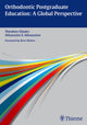Book cover of: Orthodontic Postgraduate Education: a Global Perspective. By: Theodore Eliades