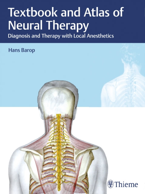 Book cover of: Textbook and Atlas of Neural Therapy. By: Hans Barop