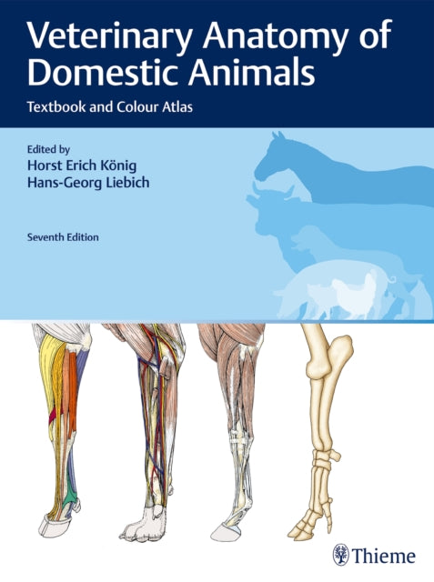 Book cover of: Veterinary Anatomy of Domestic Animals. By: Horst Erich König