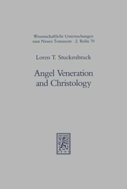 Book cover of: Angel Veneration and Christology