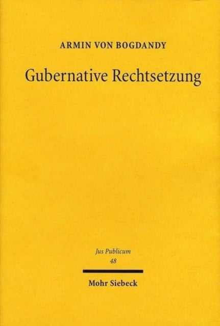 Book cover of: Gubernative Rechtsetzung. By: Armin Von Bogdandy