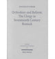 Book cover of: Orthodoxy and Reform: The Clergy in Seventeenth Century Rostock. By: Jonathan Storm