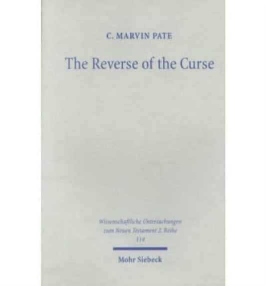 Book cover of: Reverse of the Curse. By: C. Marvin Pate