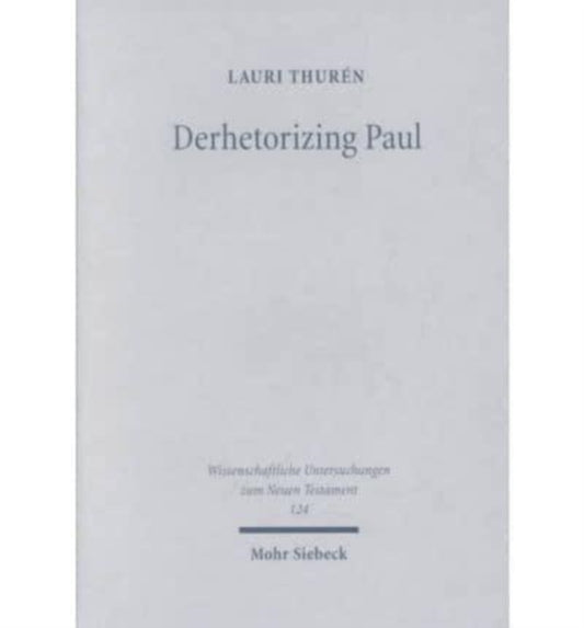 Book cover of: Derhetorizing Paul