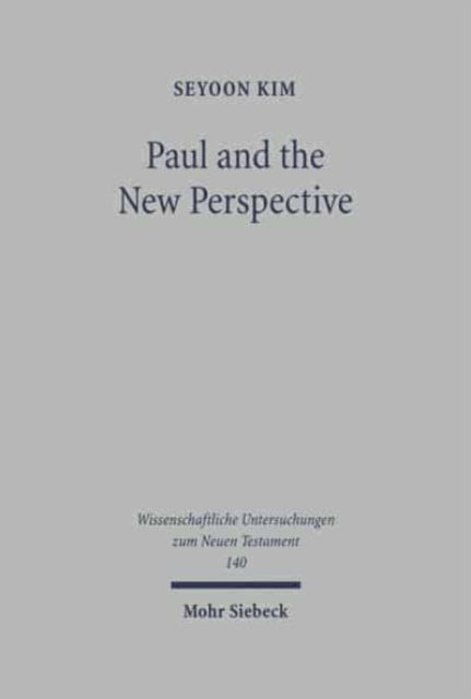 Book cover of: Paul and the New Perspective. By: Seyoon Kim