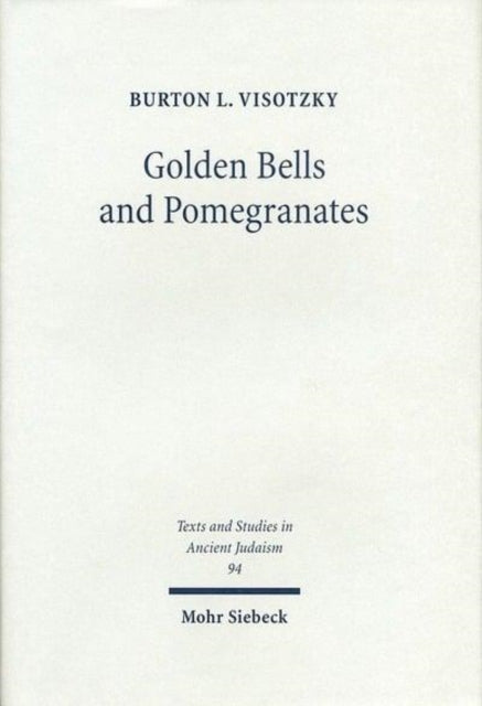 Book cover of: Golden Bells and Pomegranates. By: Burton L. Visotzky