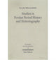 Book cover of: Studies in Persian Period History and Historiography. By: Hugh G. M. Williamson