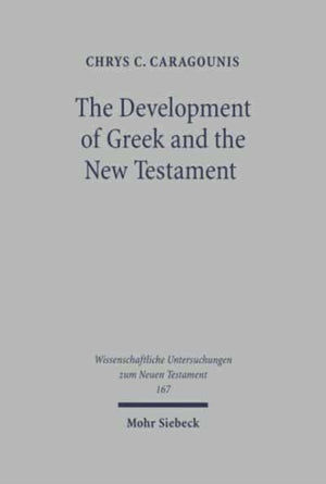 Development of Greek and the New Testament