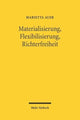 Book cover of: Materialisierung, Flexibilisierung, Richterfreiheit. By: Marietta Auer