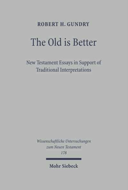 Book cover of: Old is Better. By: Robert H. Gundy