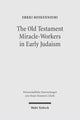 Book cover of: Old Testament Miracle-Workers in Early Judaism. By: Erkki Koskenniemi