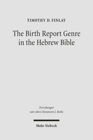 Birth Report Genre in the Hebrew Bible