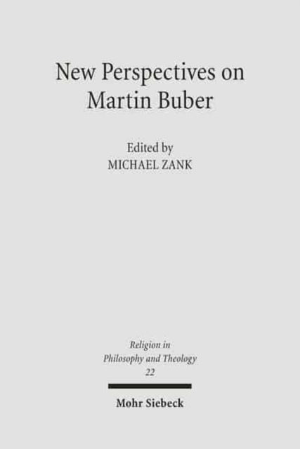 Book cover of: New Perspectives on Martin Buber. By: Michael Zank