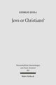 Book cover of: Jews or Christians?. By: Giorgio Jossa
