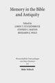 Book cover of: Memory in the Bible and Antiquity. By: Durham-Tübingen Research Symposium on Earliest Christianity and Judaism (5th 2004 University of Durham)