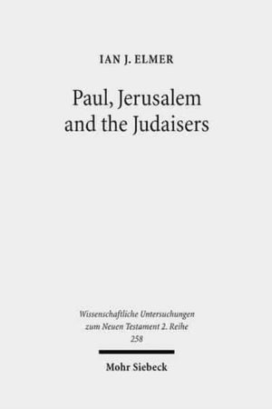 Paul, Jerusalem and the Judaisers