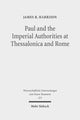 Book cover of: Paul and the Imperial Authorities at Thessalonica and Rome. By: James R. Harrison