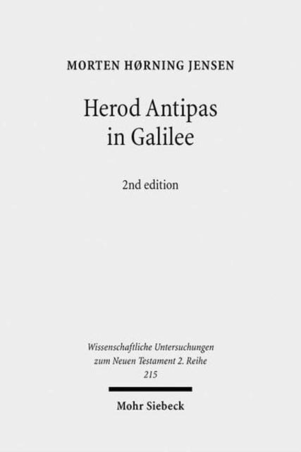 Book cover of: Herod Antipas in Galilee. By: Morten Hørning Jensen